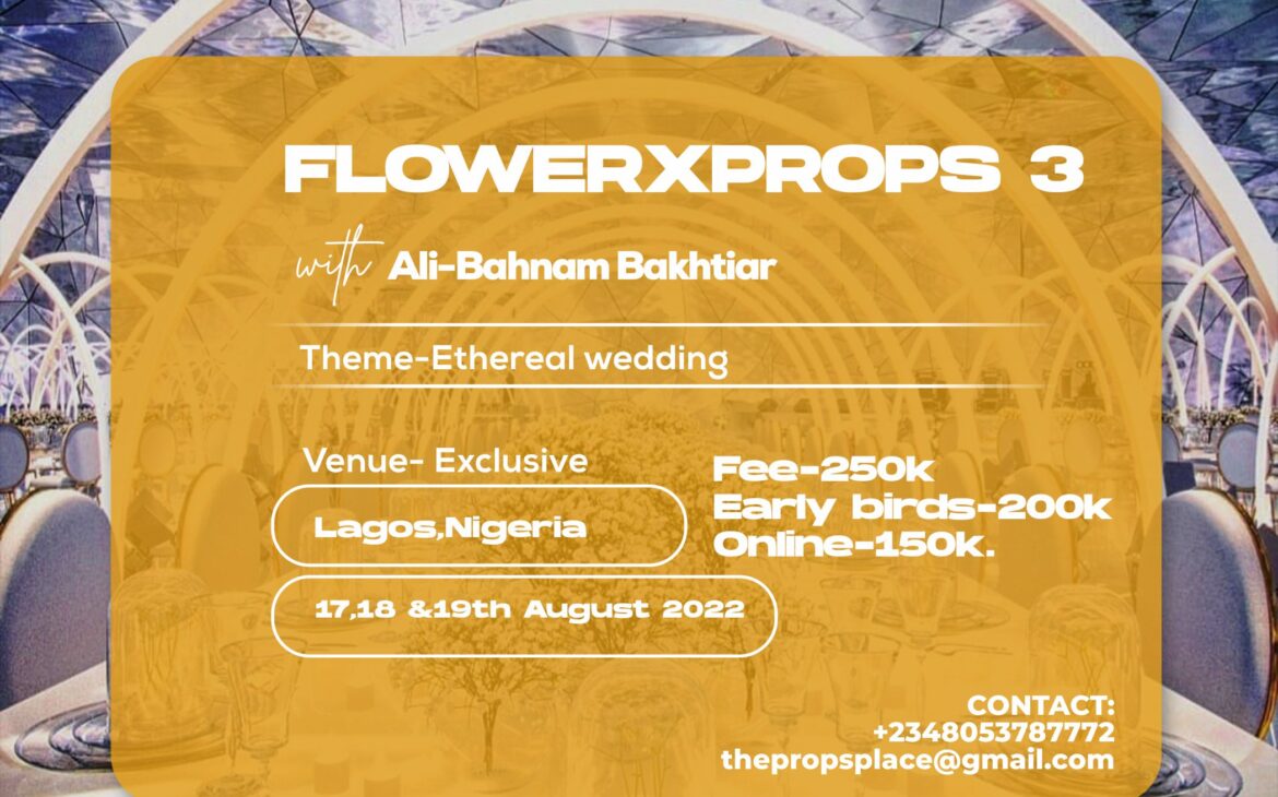 Flower X Props 3 with Ali – Bahnam Bakhtair to hold on August 17th – 19th, 2022