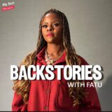 Backstories with Fatu” is an unscripted talk show hosted by renowned tech entrepreneur Fatu Ogwuche